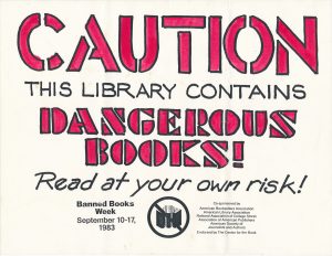 Hand colored poster that reads "Caution This Library Contains Dangerous Books! Read at your own risk!"